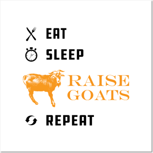 Goat Raiser - Eat sleep raise goats repeat Posters and Art